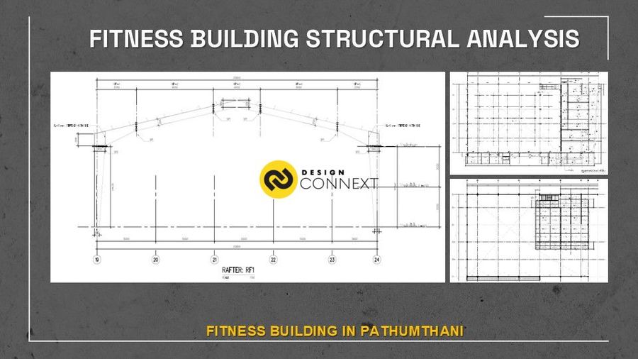 Professional engineer เขียนแบบ, คำนวณ และออกแบบโครงสร้างอาคาร Fitness & Community mall