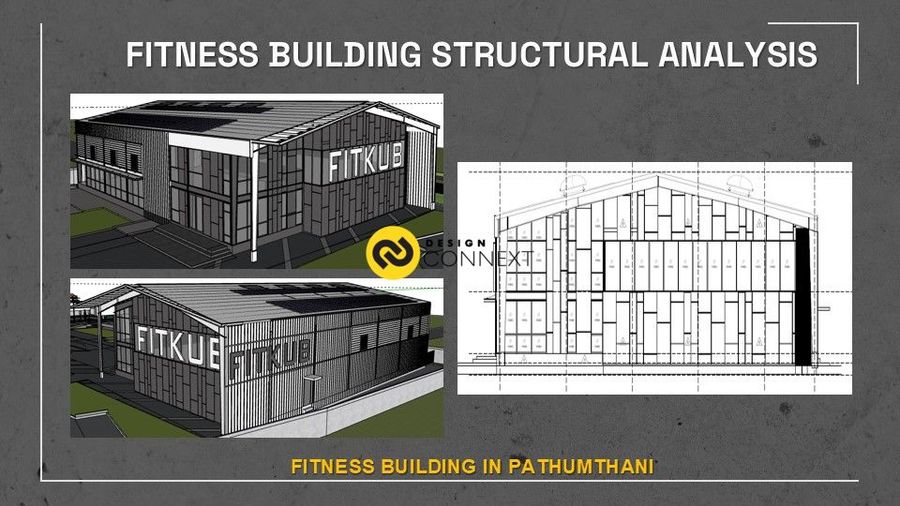 Professional engineer เขียนแบบ, คำนวณ และออกแบบโครงสร้างอาคาร Fitness & Community mall